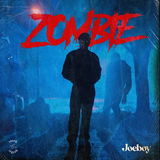 Joeboy – Zombie songs