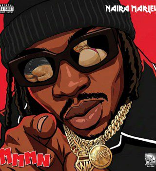 Naira Marley – Mmmn