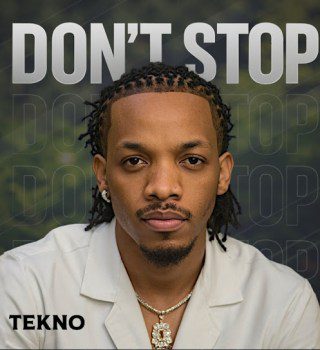 Tekno – Don’t Stop