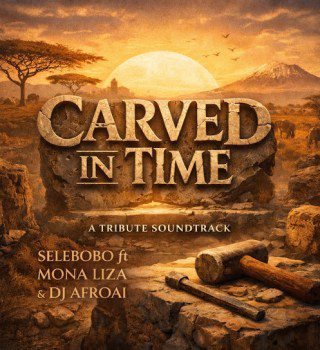 Selebobo – Carved In Time ft. Mona Liza & Dj AfroA.i