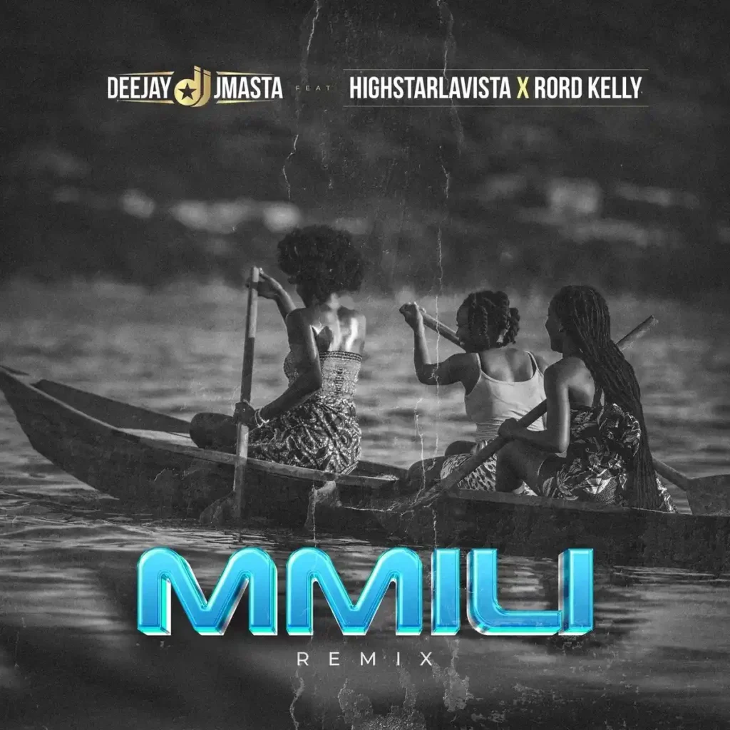 Deejay J Masta – Mmili (Remix) ft. Highstarlavista & Rord Kelly 
